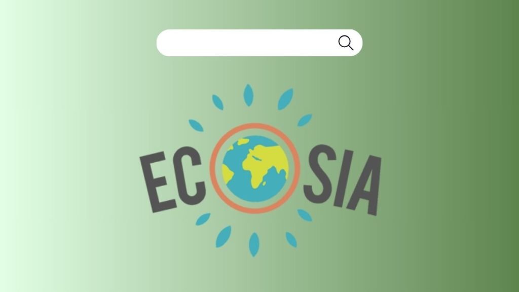 Çevre Dostu Tarayıcı Ecosia Browser, Kullandıkça Enerji Üretiyor!